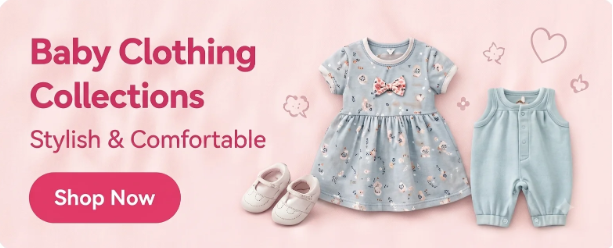 Baby Clothing Collections - Stylish and Comfortable - Shop Now